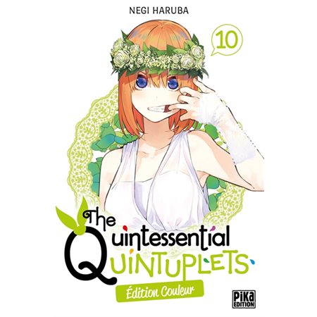 The quintessential quintuplets : édition couleur, Vol. 10