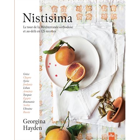 Nistisima : le tour de la Méditerranée orthodoxe et au-delà en 125 recettes