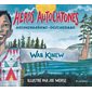 Héros autochtones • Anishinaabewi-ogichidaag