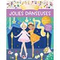 Jolies danseuses : mes 500 autocollants créatifs, Mes tout premiers autocollants