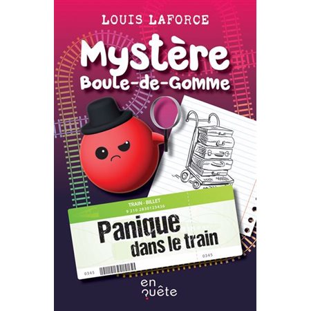 Panique dans le train, Mystère Boule-de-Gomme