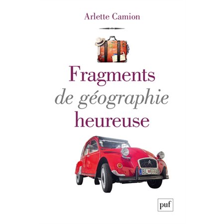 Fragments de géographie heureuse