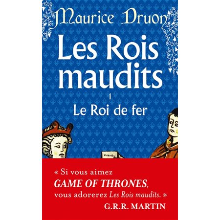 Le roi de fer, Les rois maudits, 1