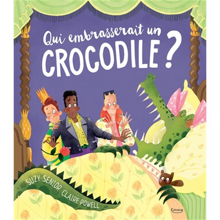 Qui embrasserait un crocodile ?