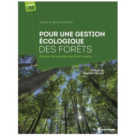 Pour une gestion écologique des forêts