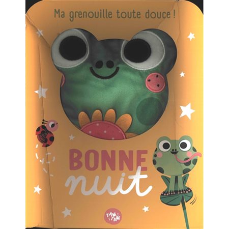 Bonne Nuit: Ma grenouille toute douce!