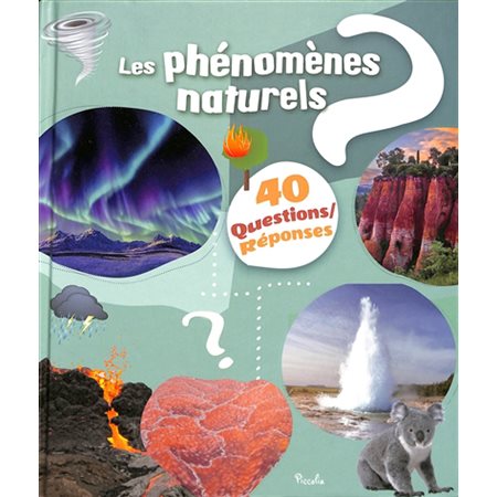 Les phénomènes naturels, 40 questions réponses