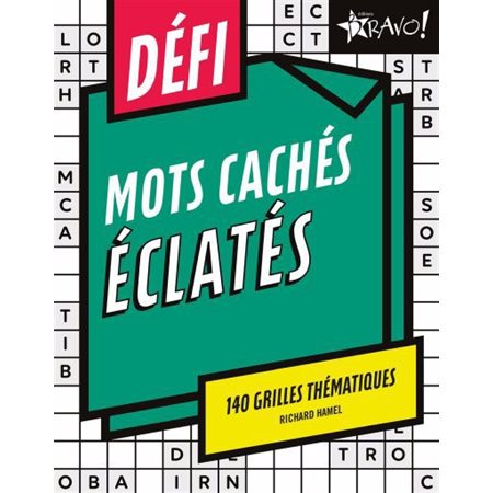 Défi - Mots cachés éclatés : 140 grilles thématiques