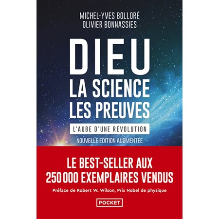 Dieu : la science, les preuves : l'aube d'une révolution