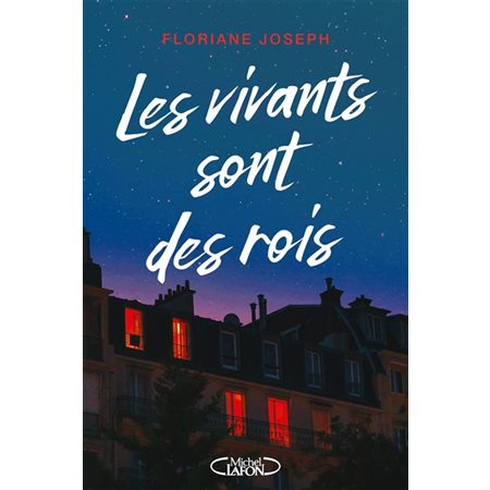 Les vivants sont des rois