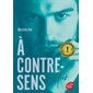 Nick, tome 2, A contre sens