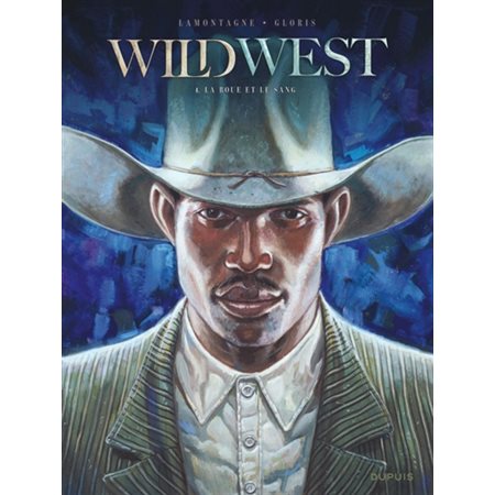 La boue et le sang, Wild west, 4