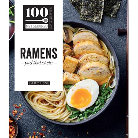 Ramens, pad thaï et Cie