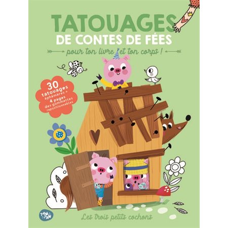 Les trois petits cochons : Tatouages de contes de fées : pour ton livre et ton corps !