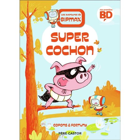 Super cochon, Les aventures de Bitmax