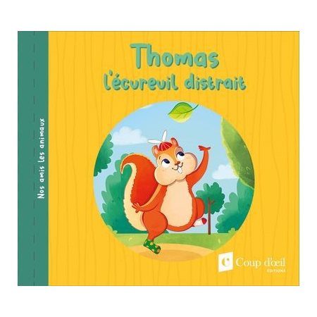 Thomas, l'écureuil distrait