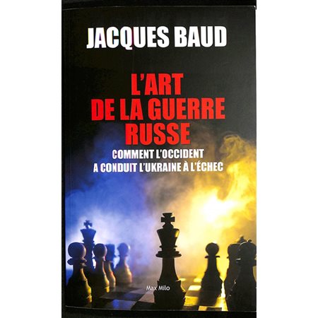 L'art de la guerre russe : comment l'Occident a conduit l'Ukraine à l'échec