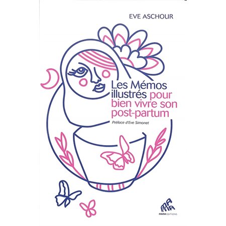 Les mémos illustrés pour bien vivre son post-partum : 120 fiches pratiques, Naissances