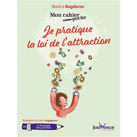 Je pratique la loi de l'attraction