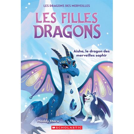 Aisha, le dragon des merveilles saphir, Les filles dragons, 5