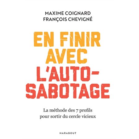 En finir avec l'auto-sabotage