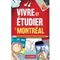 Vivre et étudier à Montréal