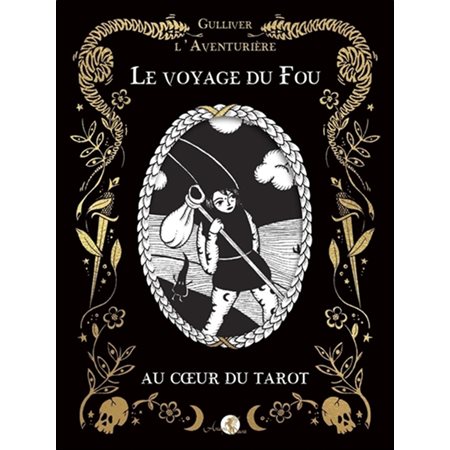 Le voyage du fou : au coeur du tarot, M + noir