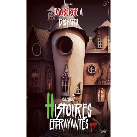 L'auberge a disparu, Histoires effrayantes