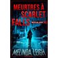 Meurtres à Scarlet Falls : Morgan Dane 1