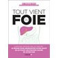 Tout vient du foie