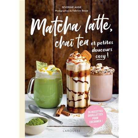 Matcha latte, chaï tea et petites douceurs cosy !