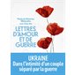 Lettres d'amour et de guerre