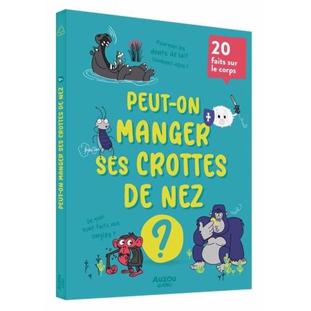 Peut-on manger ses crottes de nez ?, 20 questions rigolotes