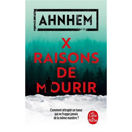 X raisons de mourir, Le Livre de poche. Policiers & thrillers