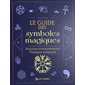 Le guide des symboles magiques