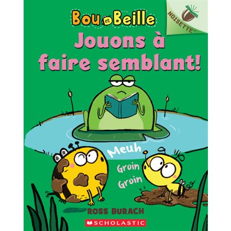 Jouons à faire semblant! Bou et Beille