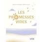 Les promesses vides, Graphik