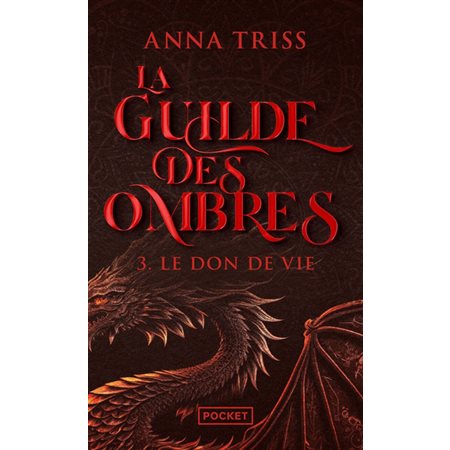 Le don de vie, La guilde des ombres, 3