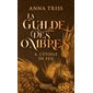 L'étoile de feu, La guilde des ombres, 4