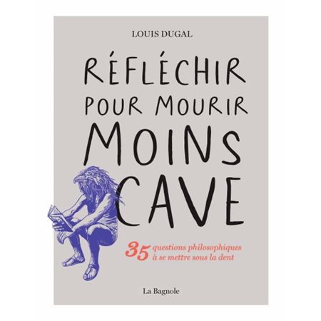 Réfléchir pour mourir moins cave  1X(N / R) BRISÉ