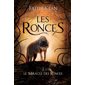 Le Miracle des Ronces : Les Ronces 2