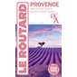 Le Routard: Provence : 2024-2025