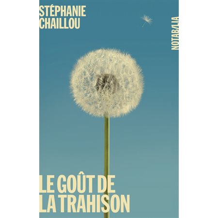 Le goût de la trahison