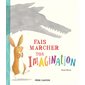 Fais marcher ton imagination