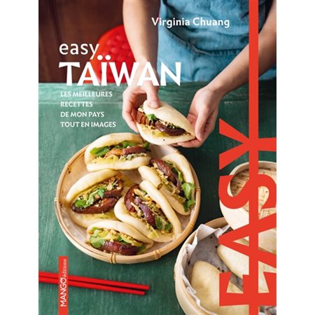 Taïwan : les meilleurs recettes de mon pays tout en images