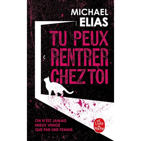 Tu peux rentrer chez toi, Le Livre de poche. Policiers & thrillers, 37488