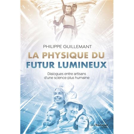 La physique du futur lumineux