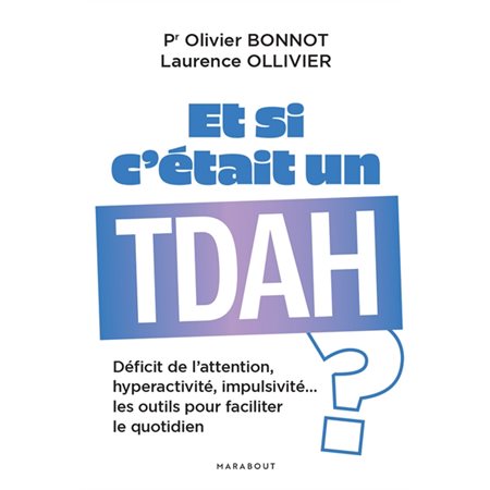 Et si c'était un TDAH ?