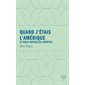 Quand j'étais l'Amérique : et deux nouvelles inédites, Quai no 5