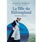 La fille du Hälsingland, Destinée suédoise, 1